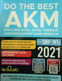 DO THE BEST AKM: Drilling Soal-Soal Terbaik Asesmen Kompetensi Minimum untuk SMP/MTs 2021