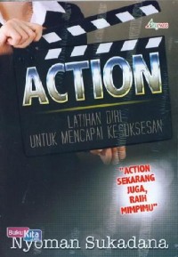 Action Latih Diri Untuk Mencapai Kesuksesan