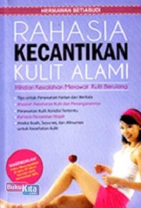 Rahasia Kecantikan Kulit Alami
