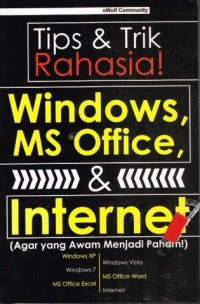 Tips & Trik Rahasia Windows, Ms Office & Internet