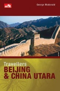 Travellers Beijing & China Utama